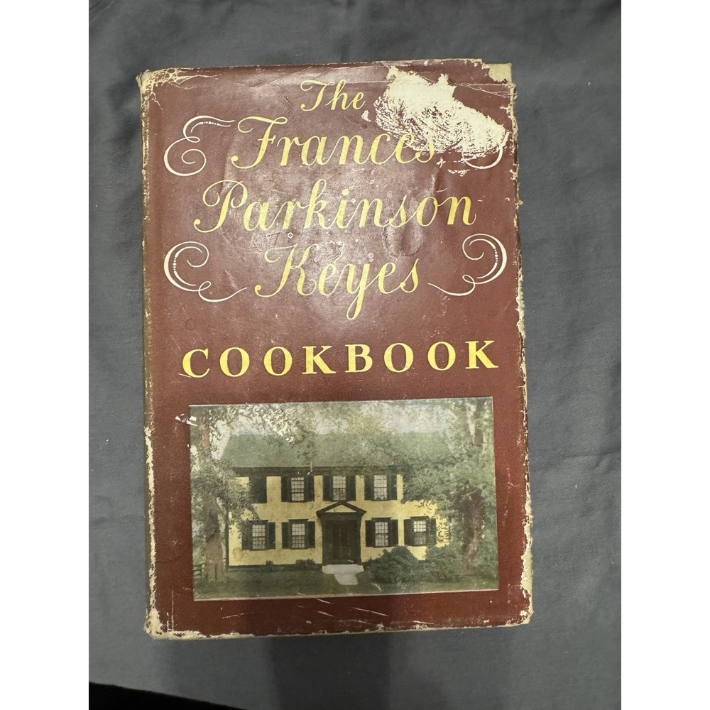 The Frances Parkinson Keyes Cookbook First Edition 1955